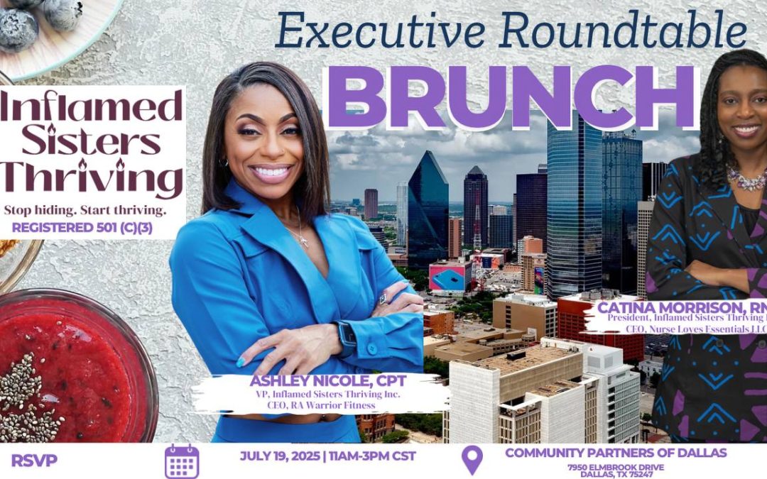 Inflamed Sisters Thriving Executive Roundtable Brunch (2025)
